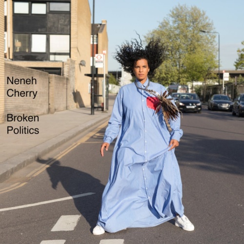 Album artwork for Review: Broken Politics // Neneh Cherry