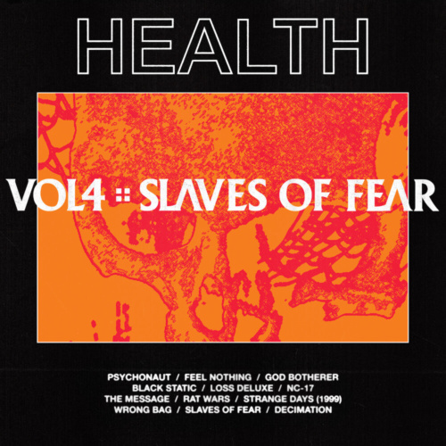Audioxide Review Album Review: Vol. 4 :: Slaves of Fear // HEALTH